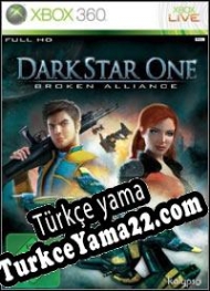 Darkstar One: Broken Alliance Türkçe yama