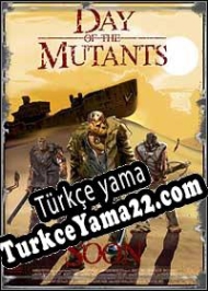 Day of the Mutants Türkçe yama