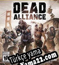 Dead Alliance Türkçe yama