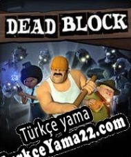 Dead Block Türkçe yama