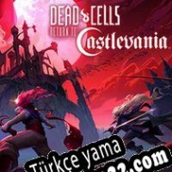 Dead Cells: Return to Castlevania Türkçe yama