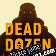 Dead Dozen Türkçe yama