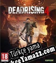 Dead Rising 4 Türkçe yama