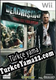 Dead Rising: Chop Till You Drop Türkçe yama