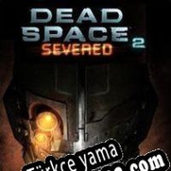 Dead Space 2: Severed Türkçe yama