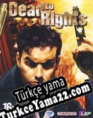 Dead to Rights Türkçe yama