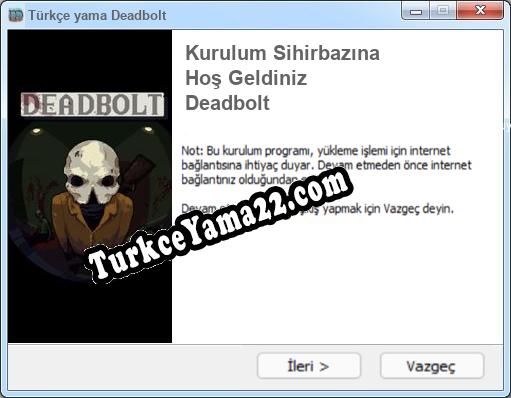 Deadbolt oyunun tam çevirisi