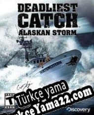 Deadliest Catch: Alaskan Storm Türkçe yama