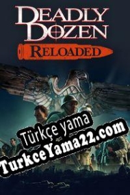 Deadly Dozen Reloaded Türkçe yama