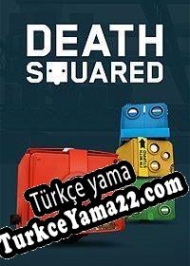 Death Squared Türkçe yama