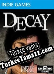 Decay Türkçe yama
