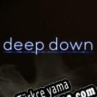Deep Down Türkçe yama