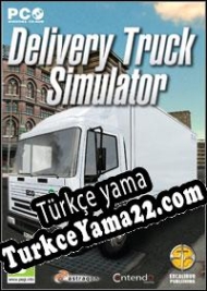Delivery Truck Simulator 2010 Türkçe yama