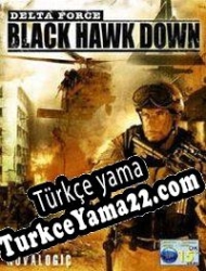 Delta Force: Black Hawk Down Türkçe yama