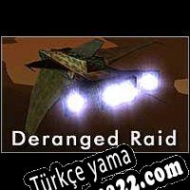 Deranged Raid Türkçe yama