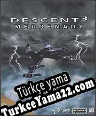 Descent 3: Mercenary Türkçe yama