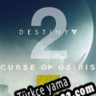 Destiny 2: Curse of Osiris Türkçe yama