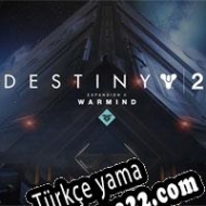 Destiny 2: Warmind Türkçe yama