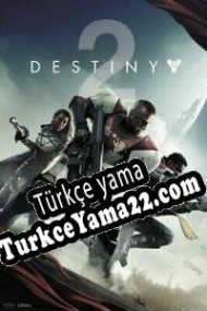 Destiny 2 Türkçe yama