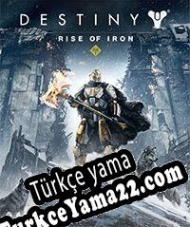 Destiny: Rise of Iron Türkçe yama