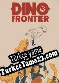 Dino Frontier Türkçe yama
