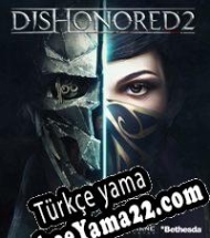 Dishonored 2 Türkçe yama