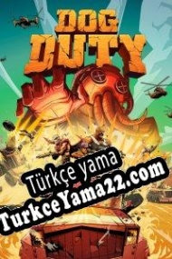 Dog Duty Türkçe yama