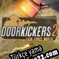 Door Kickers 2: Task Force North Türkçe yama