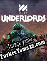 Dota Underlords Türkçe yama