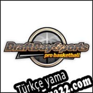 Draft Day Sports: Pro Basketball Türkçe yama
