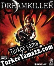 Dreamkiller Türkçe yama