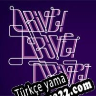 Drive!Drive!Drive! Türkçe yama