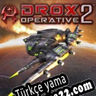 Drox Operative 2 Türkçe yama