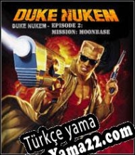 Duke Nukem: Episode 2 Mission: Moonbase Türkçe yama