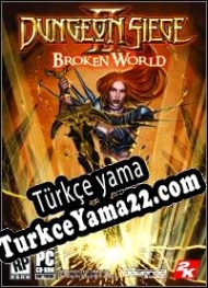 Dungeon Siege II: Broken World Türkçe yama