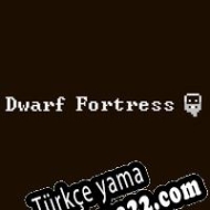 Dwarf Fortress Classic Türkçe yama