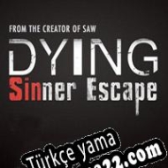 Dying: Sinner Escape Türkçe yama