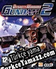 Dynasty Warriors: Gundam 2 Türkçe yama