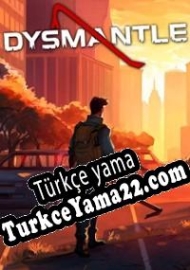 Dysmantle Türkçe yama