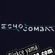 Echo Combat Türkçe yama