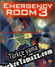 Emergency Room 3 Türkçe yama