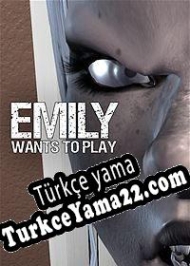 Emily Wants to Play Türkçe yama