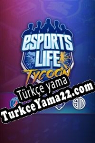 Esports Life Tycoon Türkçe yama