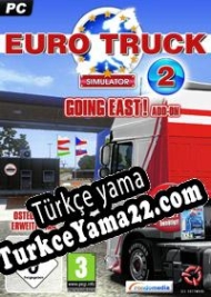 Euro Truck Simulator 2: Going East! Türkçe yama