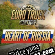 Euro Truck Simulator 2: Heart of Russia Türkçe yama