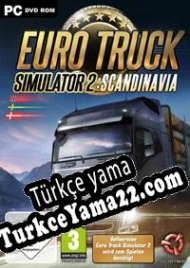 Euro Truck Simulator 2: Scandinavian Expansion Türkçe yama