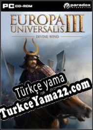Europa Universalis III: The Divine Wind Türkçe yama