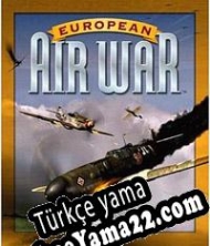 European Air War Türkçe yama