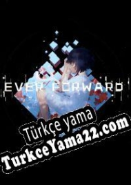 Ever Forward Türkçe yama