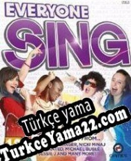 Everyone Sing Türkçe yama